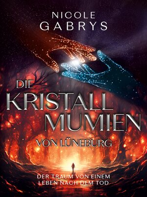 cover image of Die Kristallmumien von Lüneburg